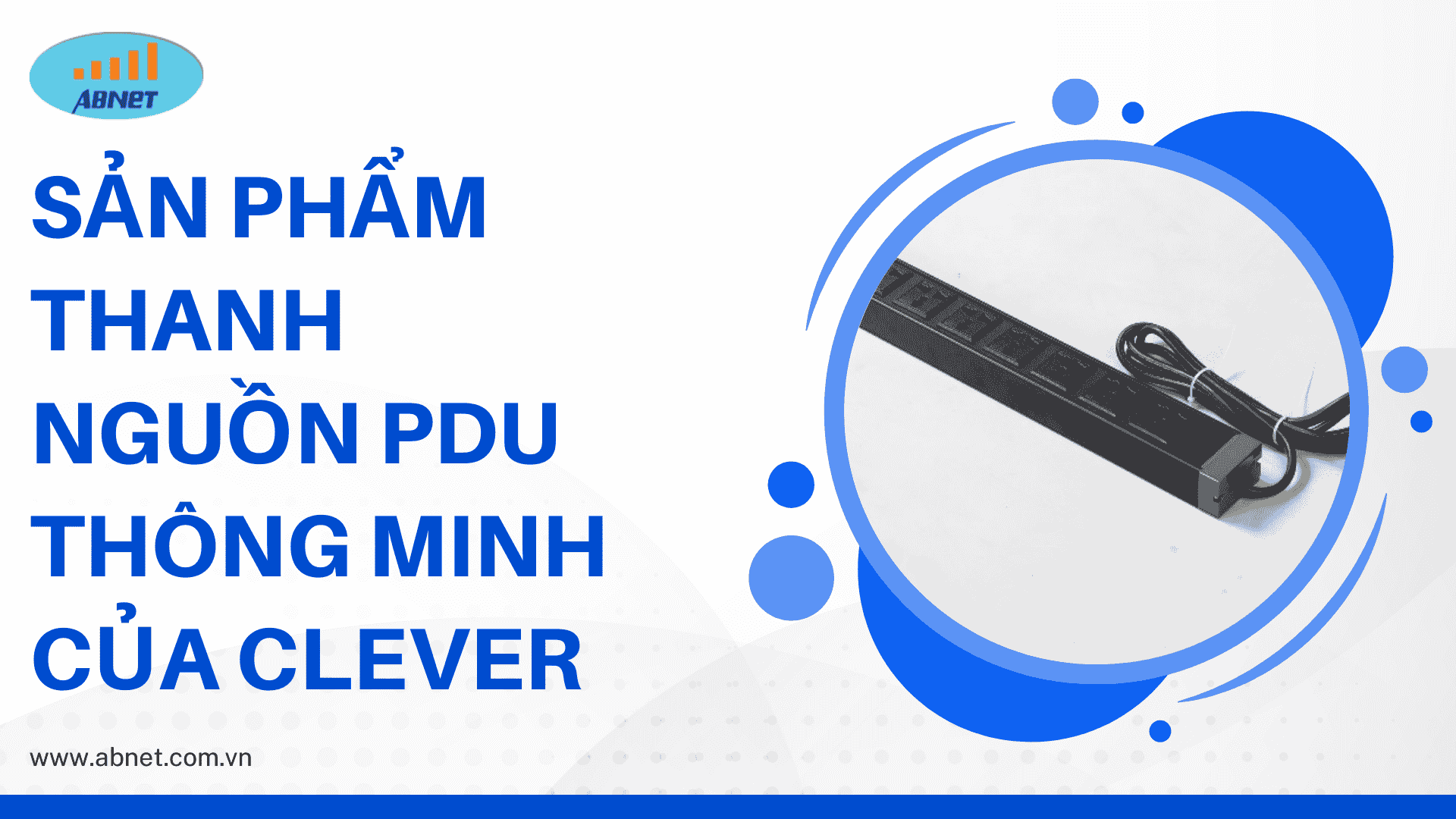 Sản phẩm thanh nguồn PDU thông minh của Clever